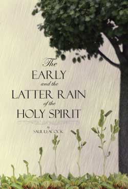 The Early and Latter Rain of the Holy Spirit | TFFGbarbados.com